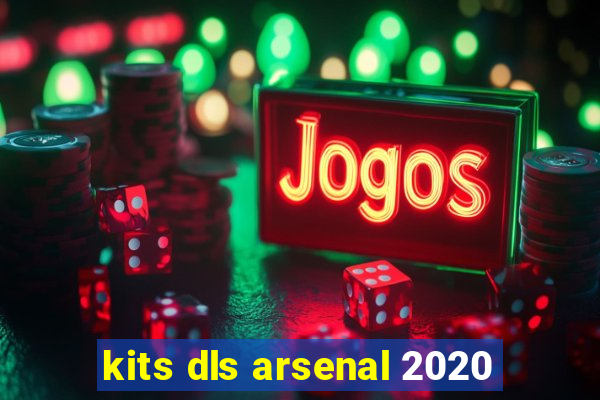 kits dls arsenal 2020